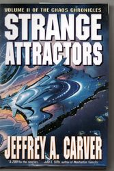 Cover Art for 9780312856410, Strange Attractors (Chaos Chronicles, Book 2) by Jeffrey A. Carver