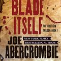 Cover Art for 9780316387330, The Blade Itself by Joe Abercrombie