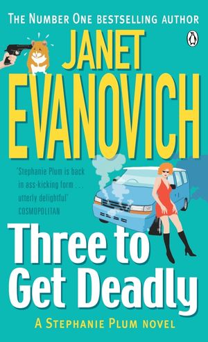 Cover Art for 9780140256086, Three to Get Deadly by Janet Evanovich