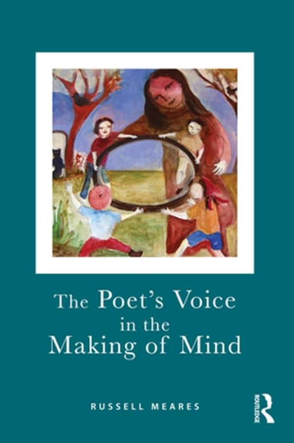 Cover Art for 9781317367697, The Poet's Voice in the Making of Mind by Russell Meares