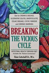 Cover Art for 8601200453447, Breaking the Vicious Cycle: Intestinal Health Through Diet by Elaine Gottschall