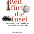 Cover Art for 9783442442799, Ullstein Taschenbucher: Reif Fur Die Insel; England Fur Anfannger Und Fortgeschrittene by Bill Bryson