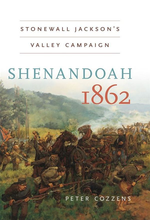Cover Art for 9780807832004, Shenandoah 1862 by Peter Cozzens