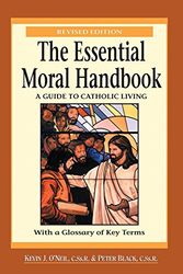 Cover Art for 9780764809224, The Essential Moral Handbook by O'Neil, Kevin, Peter Black
