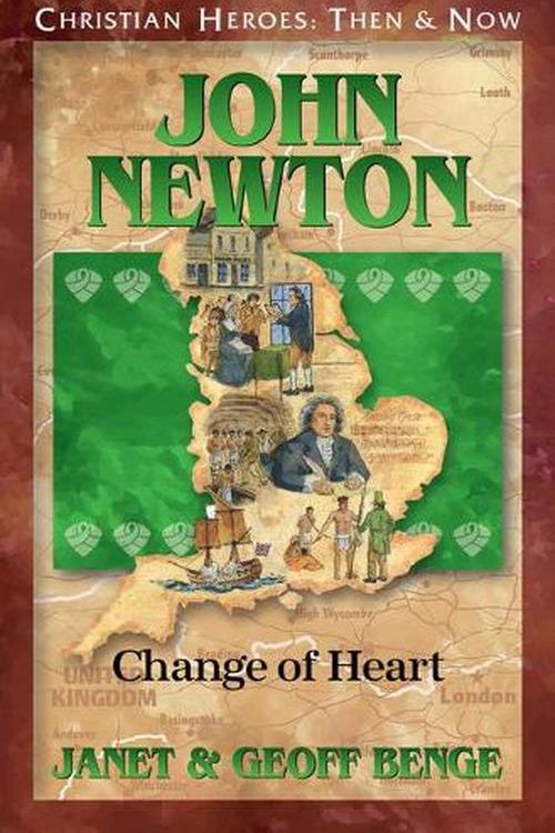 Cover Art for 9781576589090, John NewtonChange of Heart by Janet & Geoff Benge