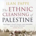 Cover Art for 9781851684670, The Ethnic Cleansing of Palestine by Ilan Pappe