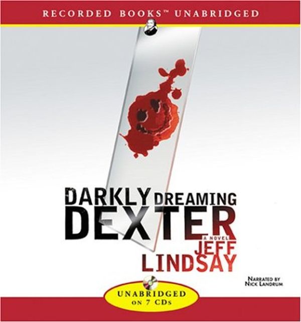 Cover Art for 9781402581380, Darkly Dreaming Dexter by Jeff Lindsay, Jeffry P. Lindsay