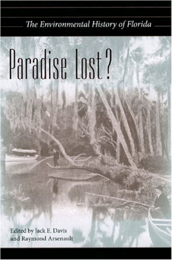 Cover Art for 9780813029627, Paradise Lost? by Jack E. Davis