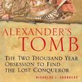 Cover Art for 9780465006212, Alexander's Tomb by Nicholas J. Saunders