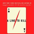 Cover Art for 9780062938152, A Line to Kill: A Novel (A Hawthorne and Horowitz Mystery, 3) by Anthony Horowitz