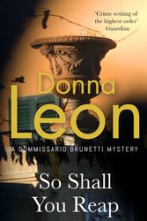 Cover Art for 9781529153323, So Shall You Reap by Donna Leon