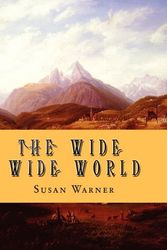 Cover Art for 9781609420567, The Wide Wide World by Susan Warner
