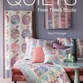 Cover Art for 9781446378311, Quilts from Tilda's Studio: Tilda Quilts and Pillows to Sew with Love by Tone Finnanger