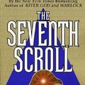 Cover Art for 9780312287566, The Seventh Scroll by Wilbur A. Smith