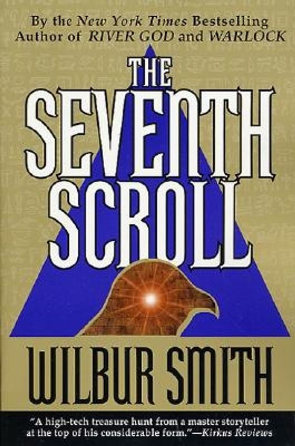 Cover Art for 9780312287566, The Seventh Scroll by Wilbur A. Smith