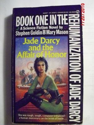 Cover Art for 9780451156136, Goldin S. & Mason M. : Jade Darcy and the Affair of Honor by Stephen Goldin