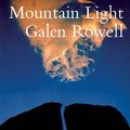 Cover Art for 9781578051922, Mountain Light by Galen Rowell