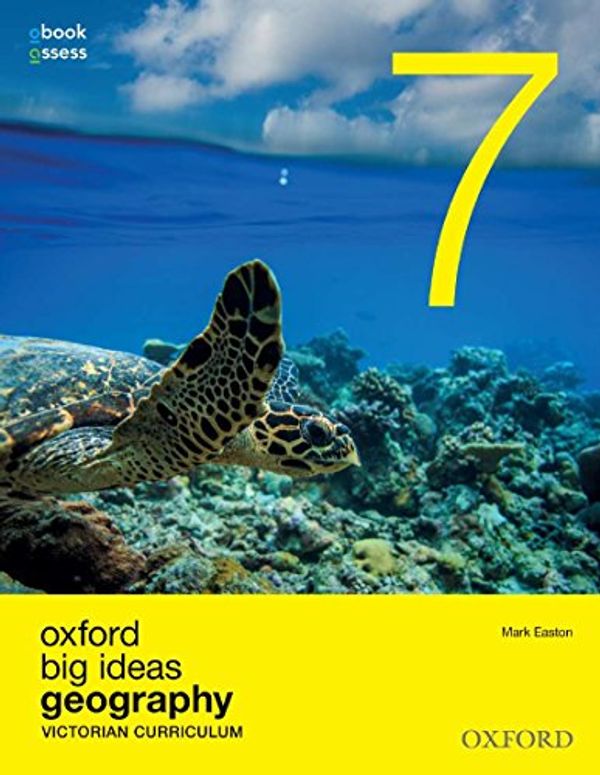 Cover Art for 9780190308001, Oxford Big Ideas Geography 7 Victorian Curriculum Student Book + obook/assessOxford Big Ideas Geography by Easton