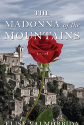 Cover Art for 9781432854409, The Madonna of the Mountains by Elise Valmorbida