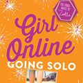 Cover Art for B01I49IWDU, Girl Online: Going Solo: The Third Novel by Zoella (Girl Online Book Book 3) by Zoe Sugg