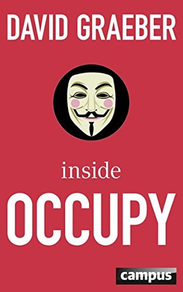 Cover Art for 9783593397191, Inside Occupy by David Graeber