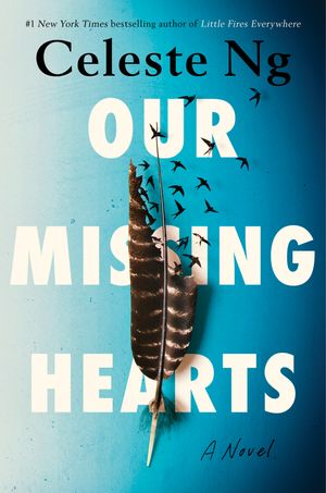 Cover Art for 9780593492543, Our Missing Hearts by Celeste Ng