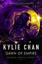 Cover Art for 9781460753293, Dawn of Empire by Kylie Chan