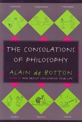 Cover Art for 9780965006002, The Consolations of Philosophy. by De Botton, Alain