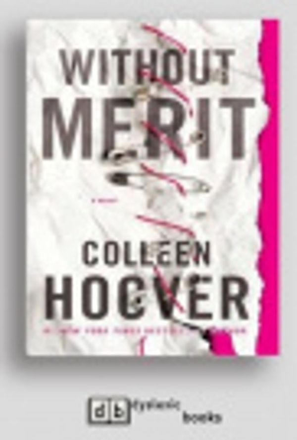 Cover Art for 9781525267017, Without Merit by Colleen Hoover