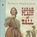 Cover Art for 9780744560169, Sarah, Plain and Tall (Storybooks) by Maclachlan Patricia