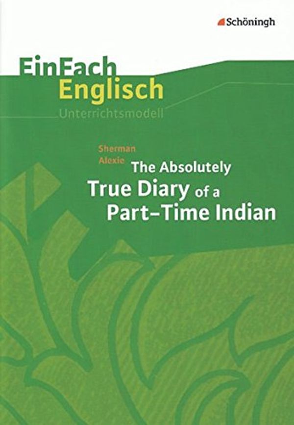 Cover Art for 9783140411875, The Absolutely True Diary of a Part-Time Indian by Sherman Alexie