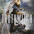 Cover Art for 9780765390226, Truthwitch: A Witchland Novel by Susan Dennard