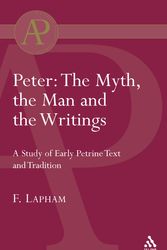 Cover Art for 9780567044907, Peter: The Myth, the Man and the Writings by Fred Lapham