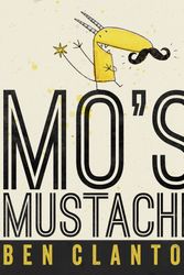 Cover Art for 9781770495388, Mo's Mustache by Ben Clanton