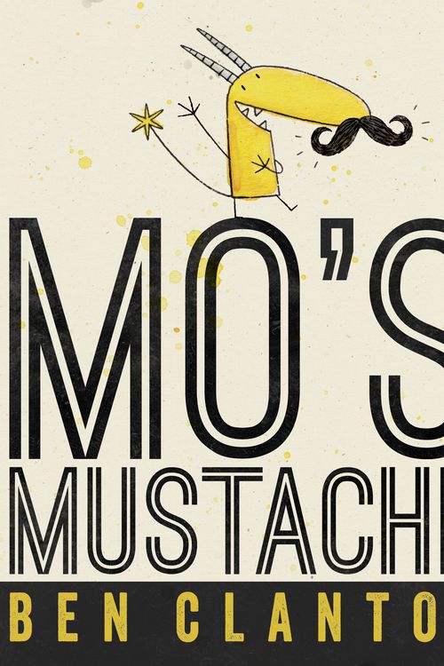 Cover Art for 9781770495388, Mo's Mustache by Ben Clanton
