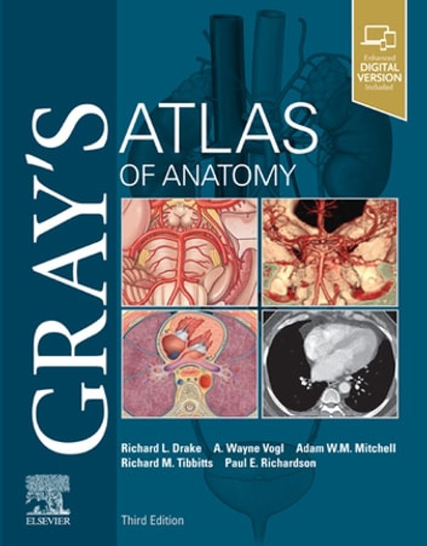 Cover Art for 9780323636414, Gray's Atlas of Anatomy E-Book by A. Wayne Vogl, PhD, FAAA, Adam W.M. Mitchell, MB BS, FRCS, FRCR, Paul Richardson, Richard Drake, PhD, FAAA, Richard Tibbitts