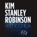 Cover Art for 9781405534598, Aurora by Kim Stanley Robinson