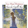 Cover Art for 9781511481106, Anna Dei Tetti Verdi by Lucy Maud Montgomery