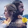 Cover Art for B071XK5GT8, The Mountain Between Us by Charles Martin