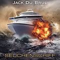 Cover Art for B00SMT5EW0, Seuchenschiff: Ein Juan-Cabrillo-Roman (Die Juan-Cabrillo-Abenteuer 5) (German Edition) by Cussler, Clive, DuBrul, Jack