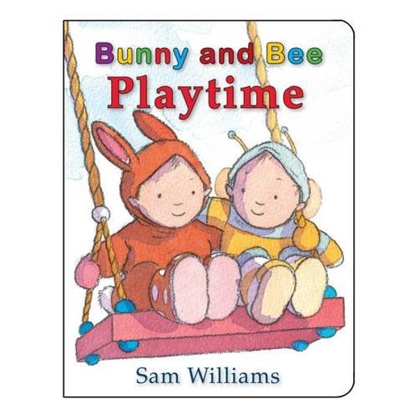 Cover Art for 9781907967627, Bunny and Bee Playtime by Sam Williams