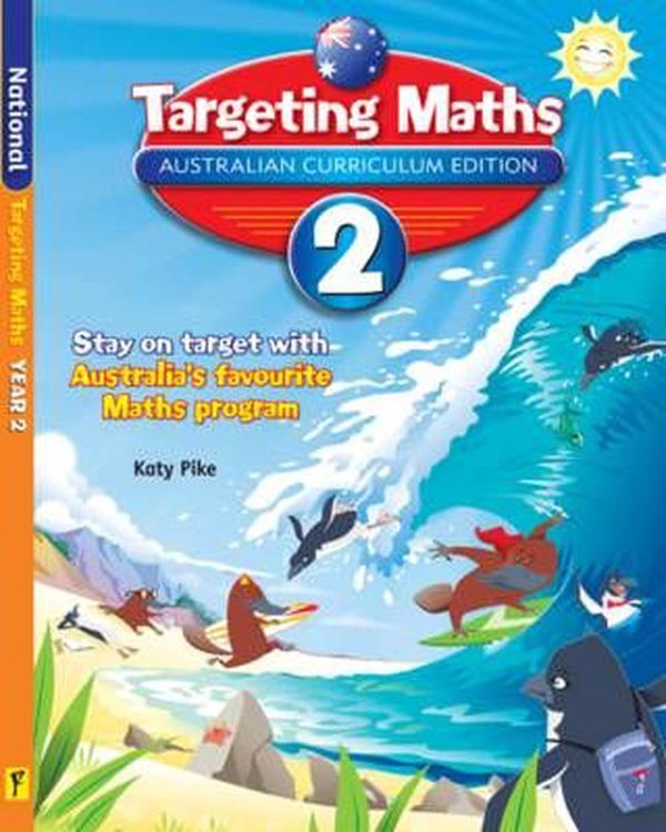 Cover Art for 9781742152219, Targeting Maths Australian Curriculum Edition - Year 2 Student Book by Katy Pike