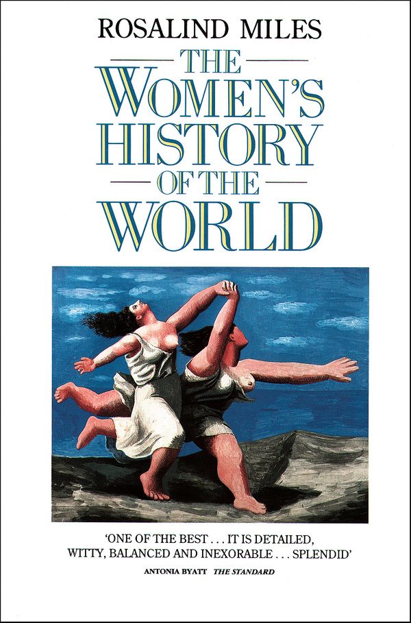 Cover Art for 9780586088869, The Women's History of the World by Rosalind Miles