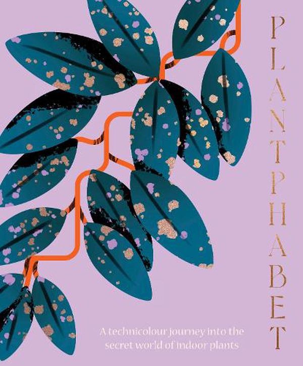 Cover Art for 9781460760604, Plantphabet by Harper by Design