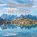 Cover Art for B07HLF3J39, Trekking Beyond:Walk the world's epic trails by Dave Costello, Billi Bierling, Damian Hall