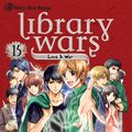 Cover Art for 9781421589930, Library Wars: Love & War, Vol. 15 by Kiiro Yumi