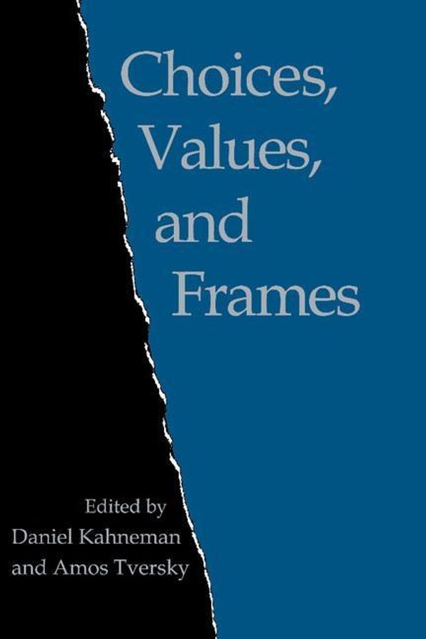 Cover Art for 9781107595682, Choices, Values, and Frames by Daniel Kahneman