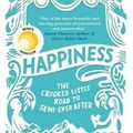 Cover Art for 9781786071378, Happiness: The Crooked Little Road to Semi-Ever After by Heather Harpham