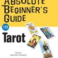 Cover Art for 9780789735157, Absolute Beginner’s Guide to Tarot by Mark McElroy