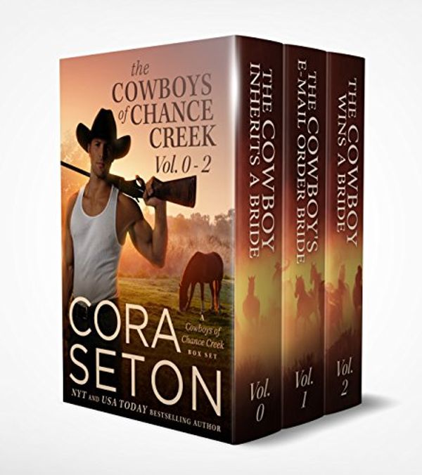 Cover Art for B01LYBOXTH, Cowboys of Chance Creek Vol 0 - 2 by Cora Seton